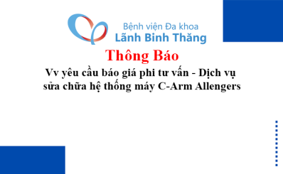 Thông báo Vv yêu cầu báo giá phi tư vấn - Dịch vụ sửa chữa hệ thống máy C-Arm Allengers